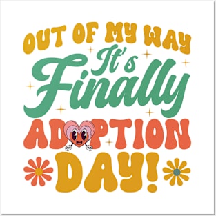 Adopt Gotcha Day Finally Adoption Day Family Adoption Day Posters and Art